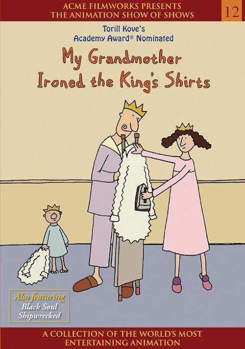 My Grandmother Ironed the King\'s Shirts