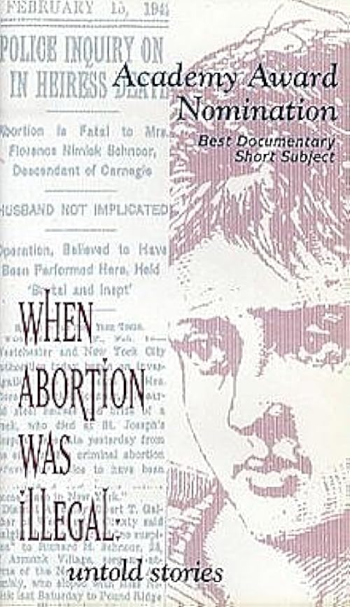 When Abortion Was Illegal: Untold Stories