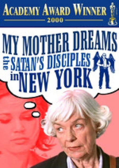 My Mother Dreams the Satan\'s Disciples in New York