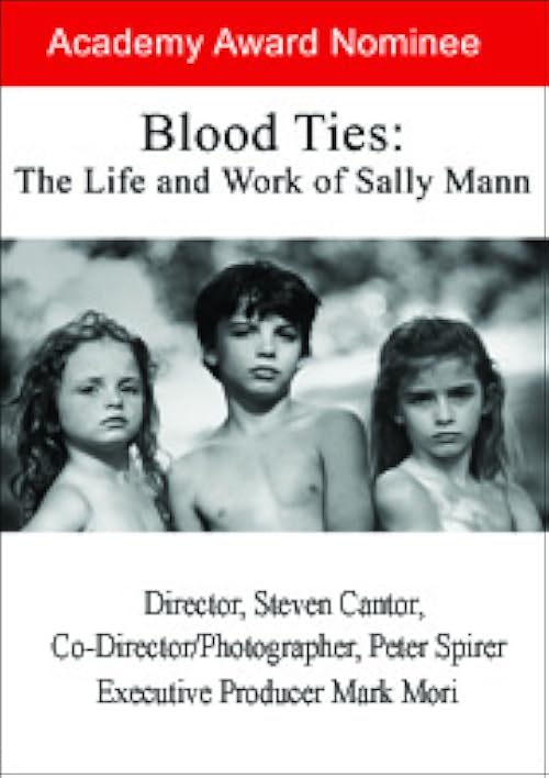 Blood Ties: The Life and Work of Sally Mann